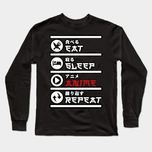 EAT SLEEP ANIME REPEAT Long Sleeve T-Shirt